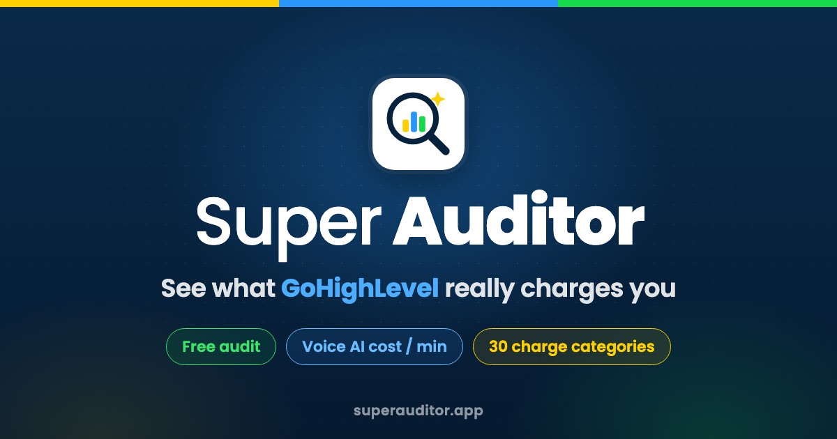 Super Auditor: see what GoHighLevel really charges you